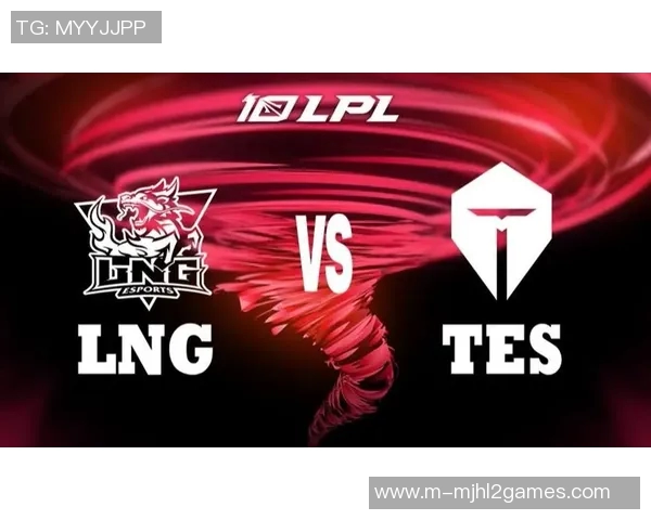 s15电竞赛后复盘TES与LNG耐力对决的精彩瞬间与战术分析